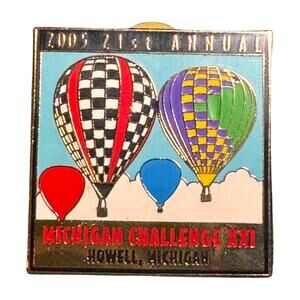 2005 Michigan Challenge XXI Hot Air Balloon Pin Howell Michigan Festival Enamel